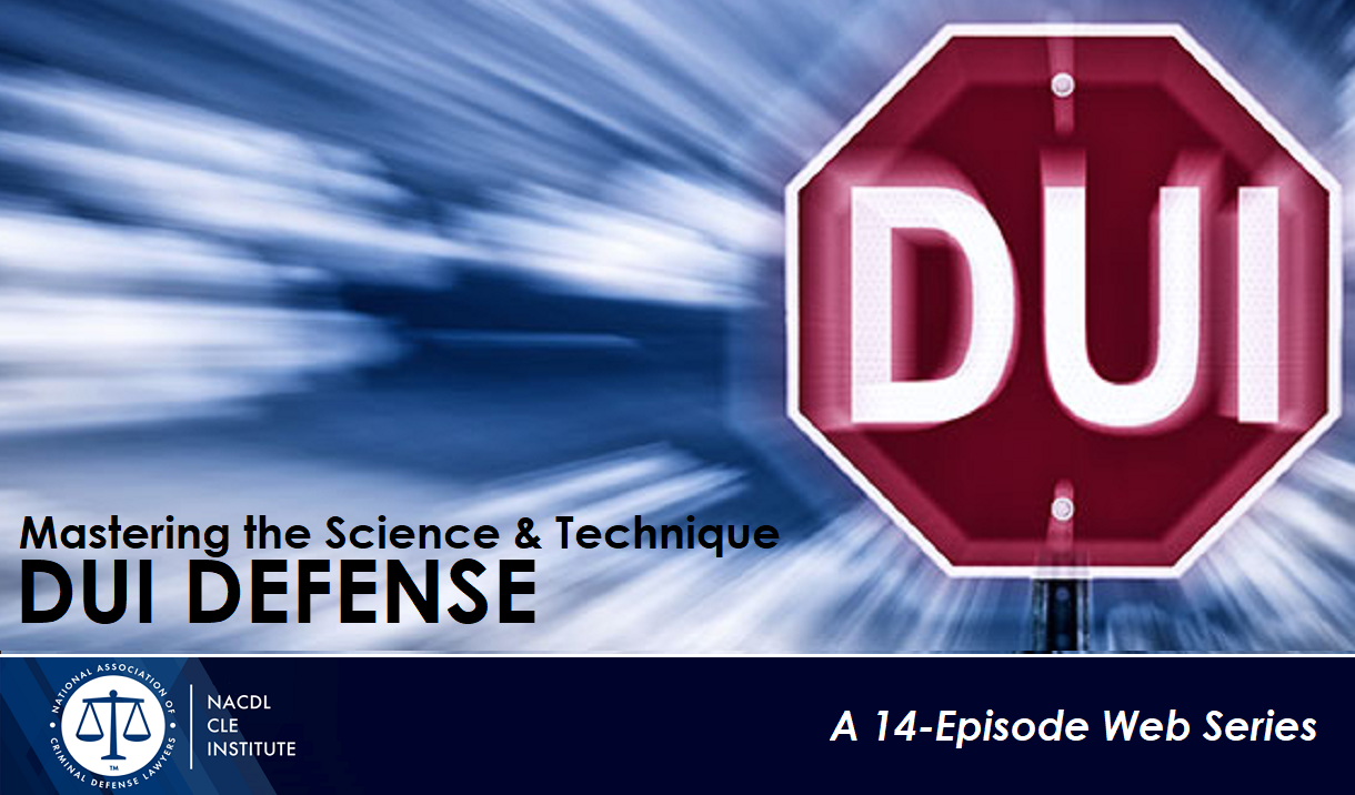 DUI DEFENSE: Mastering the Science & Technique Cover