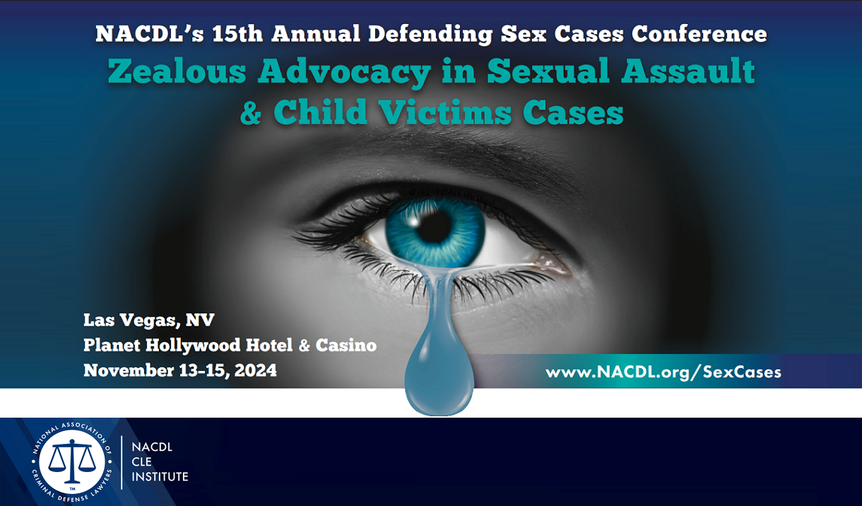 NACDL 2024 Defending Sex Cases Training Seminar