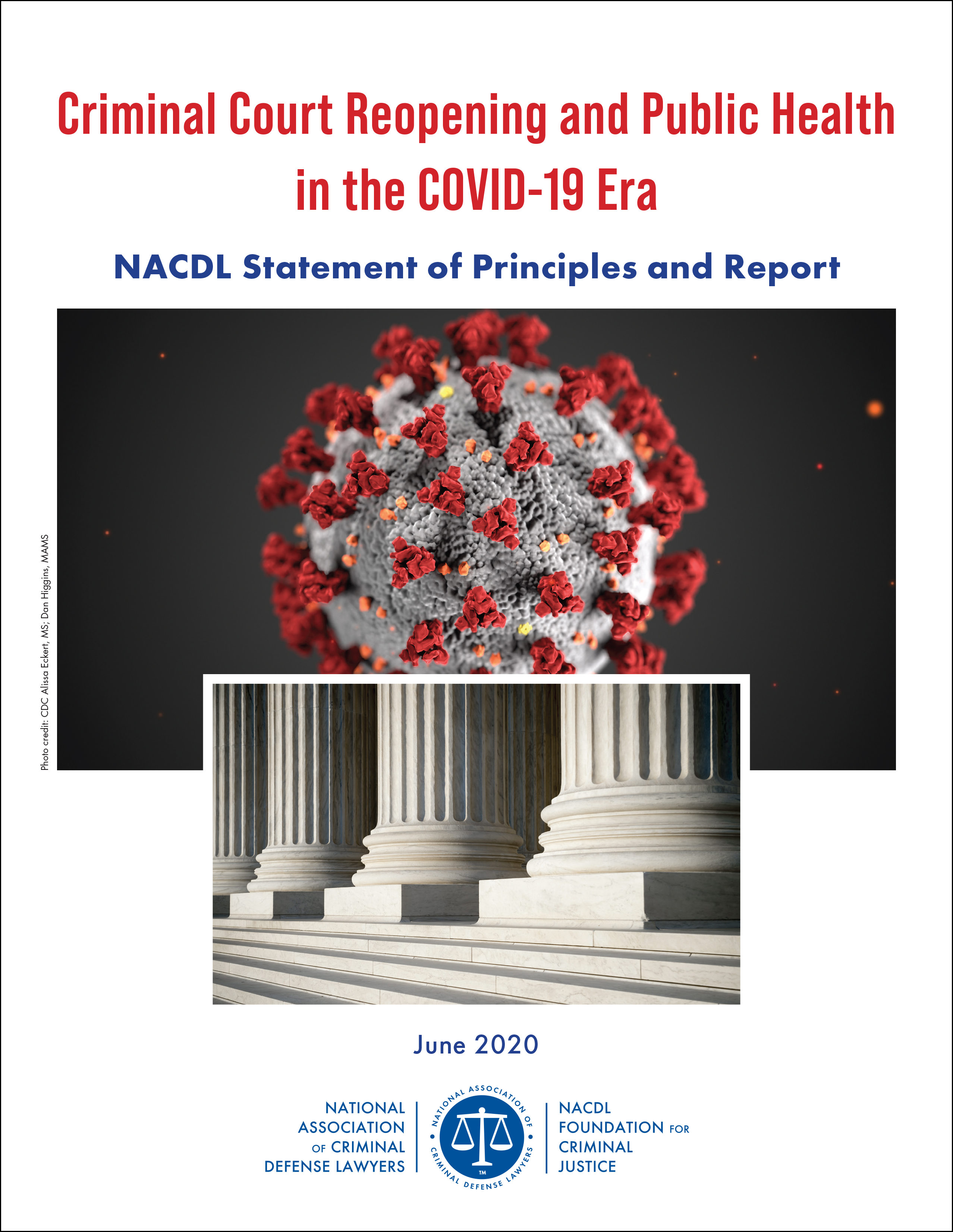 Cover for NACDL report Criminal Court Reopening and Public Health in the COVID-19 Era: NACDL Statement of Principles and Report