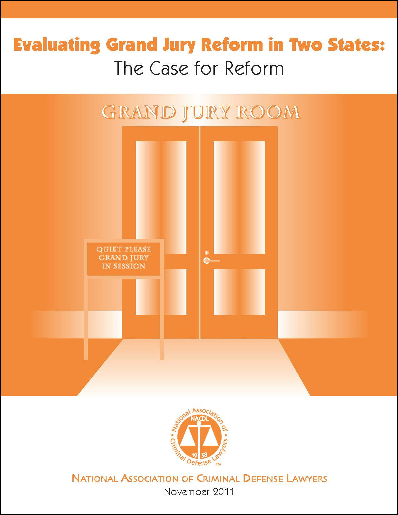 Evaluating Grand Jury Reform in Two States: The Case for Reform Cover