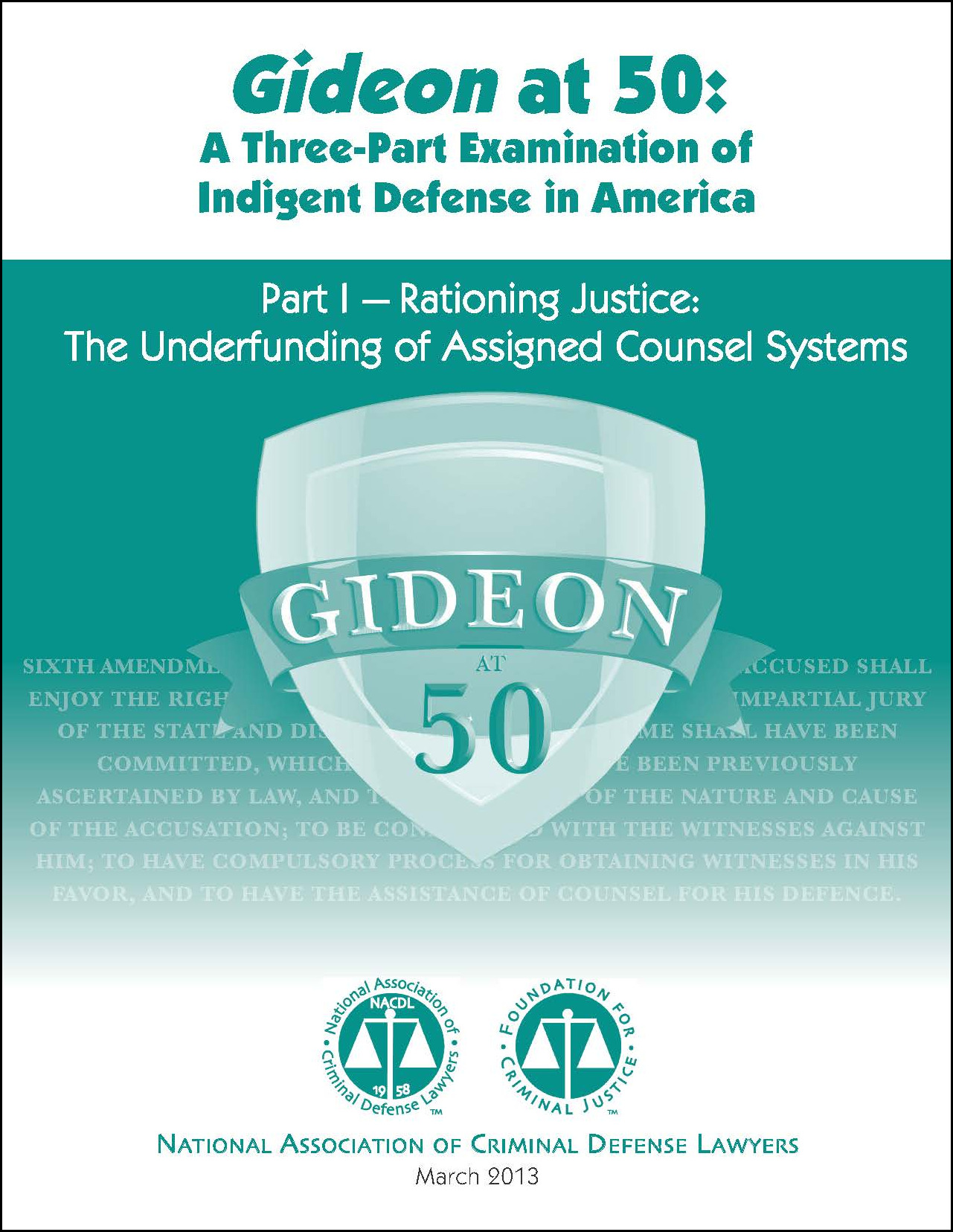 Gideon at 50: Rationing Justice: The Underfunding of Assigned Counsel Systems (Part 1) Cover