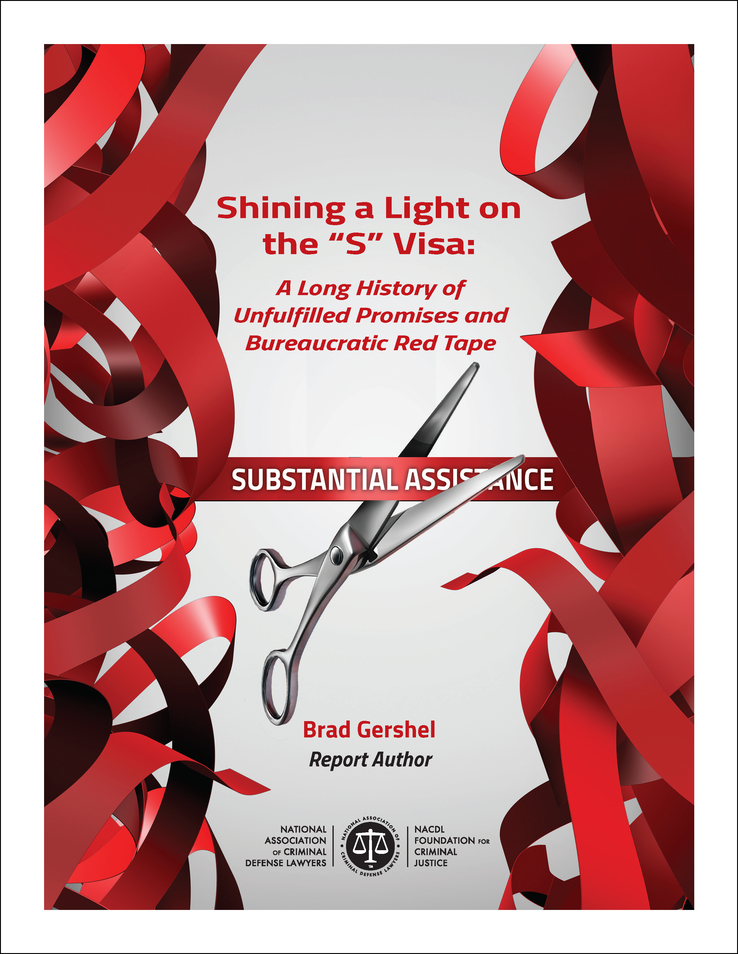 Cover for NACDL report Shining a Light on the “S” Visa: A Long History of Unfulfilled Promises and Bureaucratic Red Tape