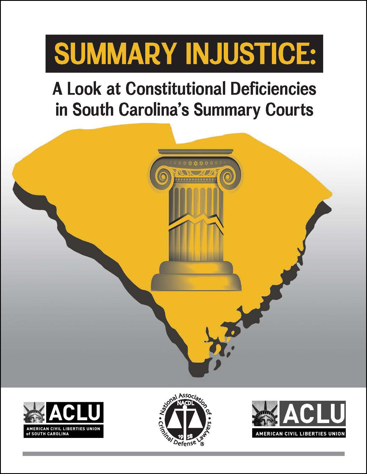 Cover for NACDL report Summary Injustice: A Look at Constitutional Deficiencies in South Carolina’s Summary Courts