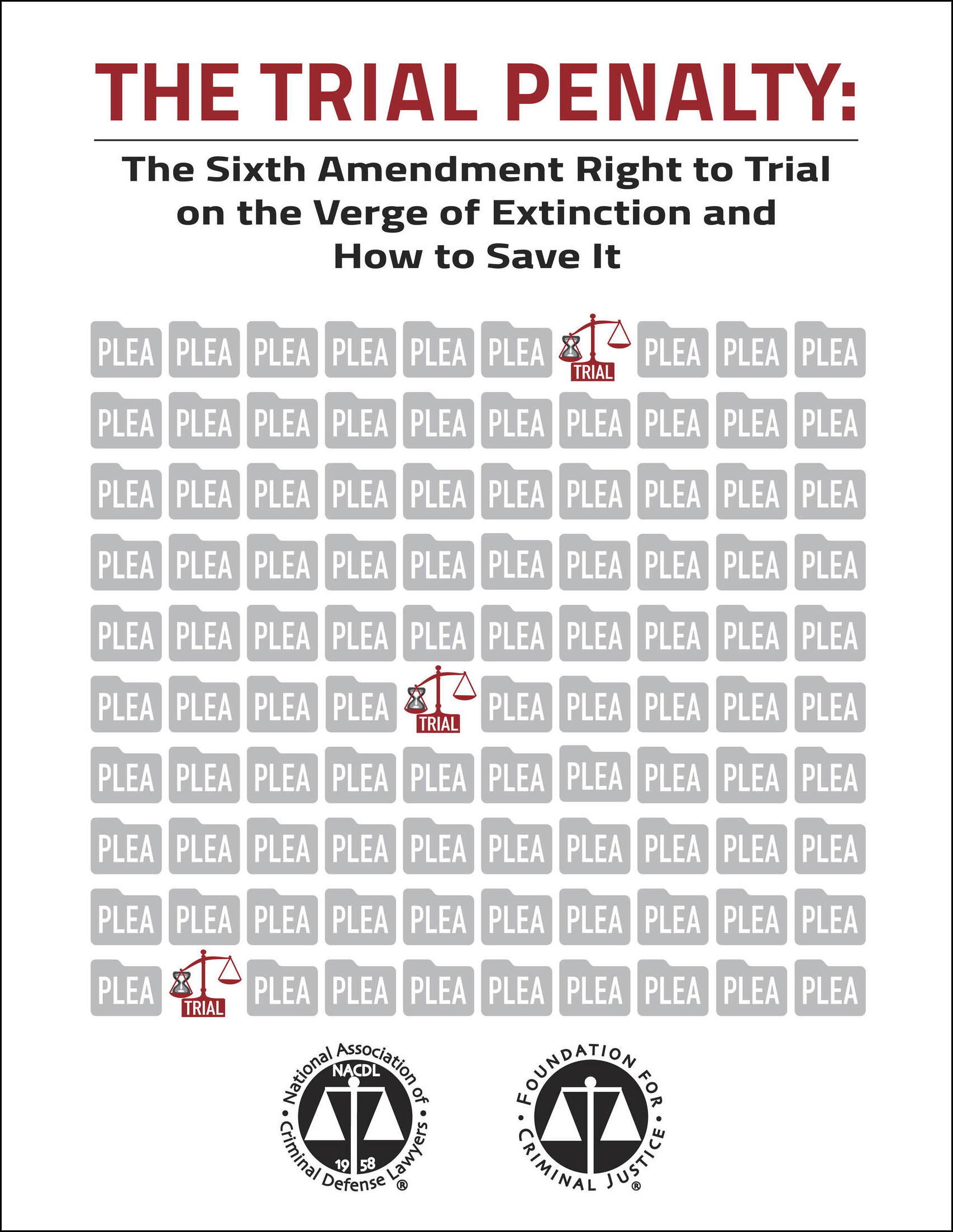 The Trial Penalty: The Sixth Amendment Right to Trial on the Verge of Extinction and How to Save It Cover