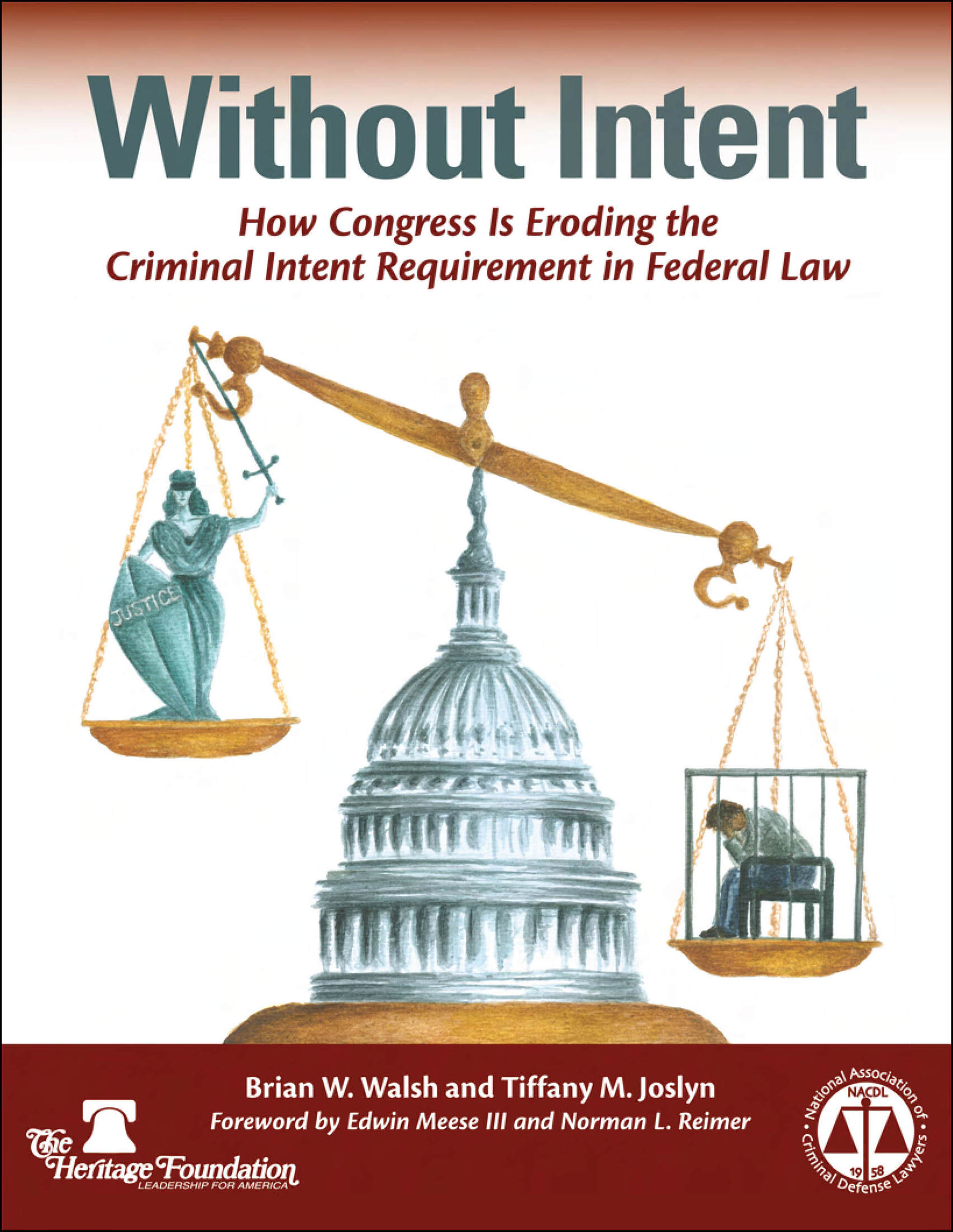 Cover for NACDL report Without Intent: How Congress Is Eroding the Criminal Intent Requirement in Federal Law