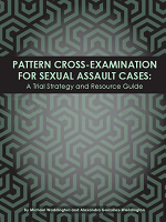 image of Pattern Cross-Examination for Sexual Assault Cases: Trial Strategy Guide product from the NACDL store