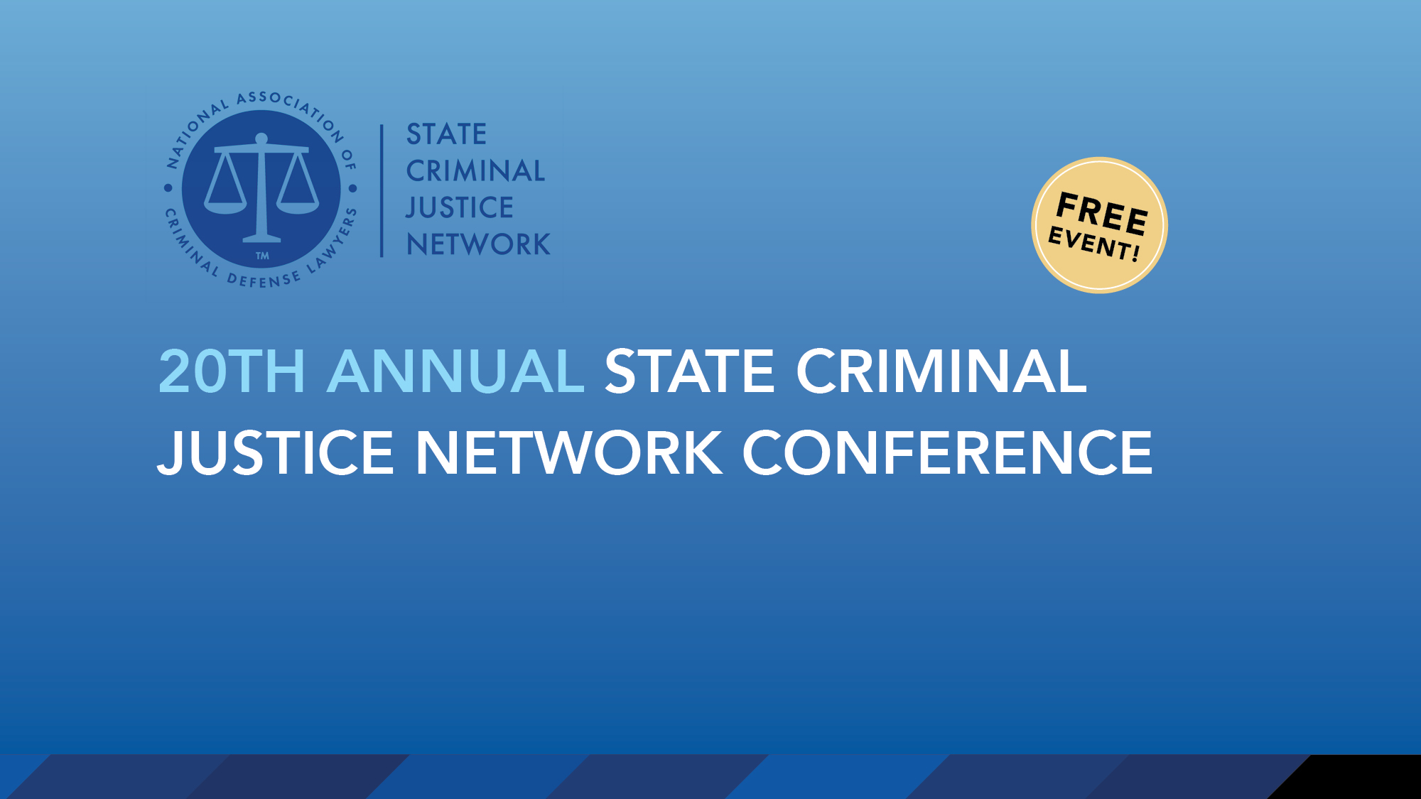 NACDL NACDL’s State Criminal Justice Network (SCJN) Conference